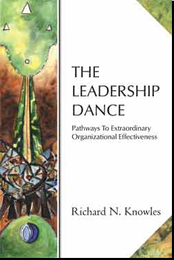 The Leadership Dance by Richard N. Knowles