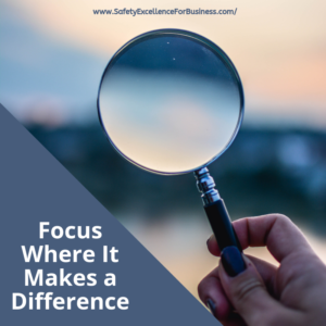 focus where it makes a difference in business