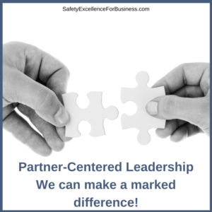 partner centered leadership can make a difference in workplace safety