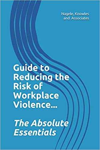 Guide to Reducing the Risk of Workplace Violence