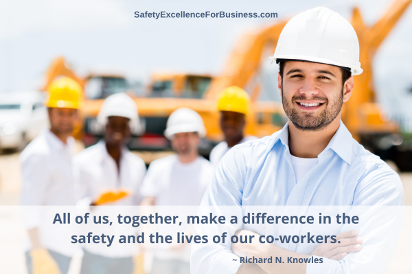make a difference in the safety and the lives of your co-workers