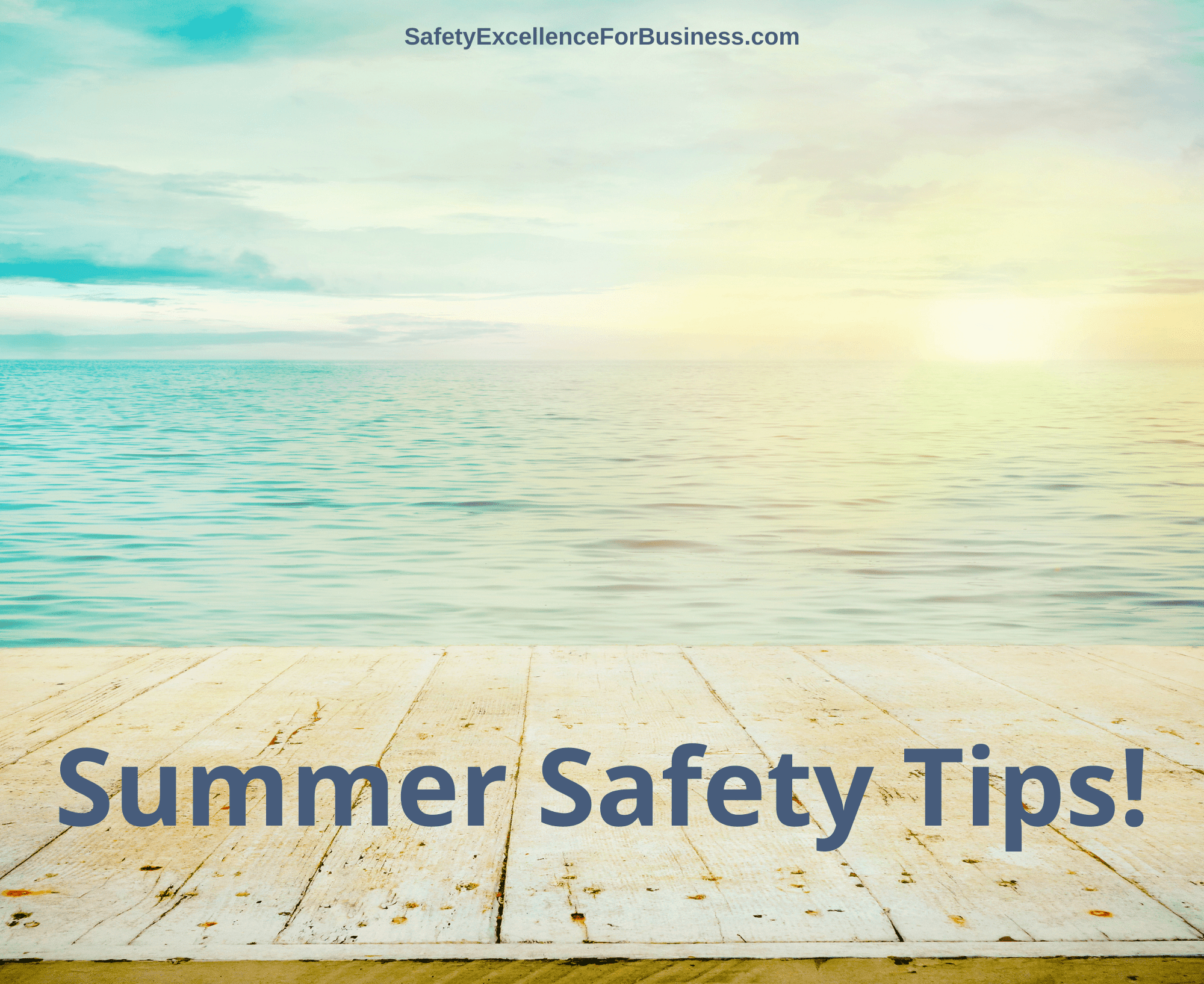 summer safety tips for work and home